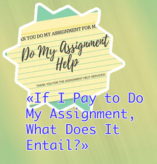 Someone to do my assignment