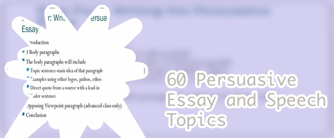 Topics to write a persuasive essay on